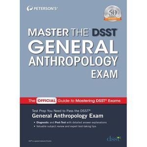 Master the Dsst General Anthropology Exam -- Peterson's